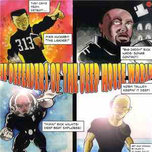 Mike Huckaby - The Defenders Of The Deep House World flac album