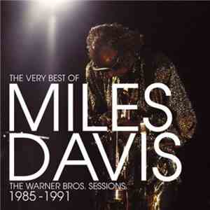 Miles Davis - The Very Best Of Miles Davis-The Warner Bros. Sessions 1985-1991 flac album