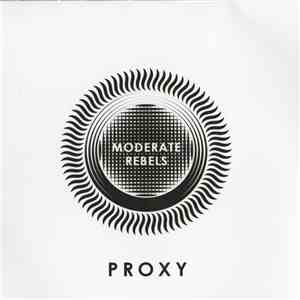 Moderate Rebels - Proxy EP flac album