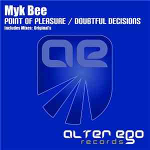 Myk Bee - Point Of Pleasure / Doubtful Decisions flac album