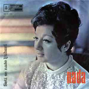Nada - Seti Se Naše Ljubavi flac album