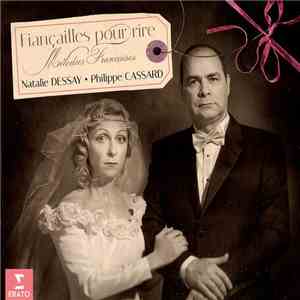 Natalie Dessay, Philippe Cassard - Fiançailles Pour Rire flac album