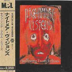 Nightmare Visions = ナイトメア・ヴィジョンズ - Suffering From Echoes = サファリング・フロム・エコーズ flac album