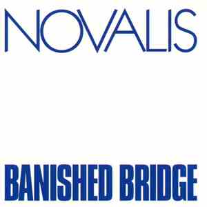Novalis  - Banished Bridge flac album