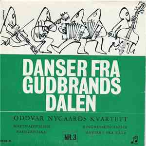 Oddvar Nygaards Kvartett - Danser Fra Gudbrandsdalen Nr. 3 flac album