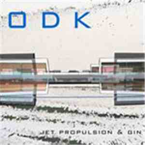 ODK - Jet Propulsion & Gin flac album