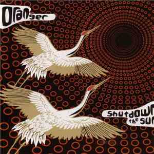 Oranger - Shutdown The Sun flac album