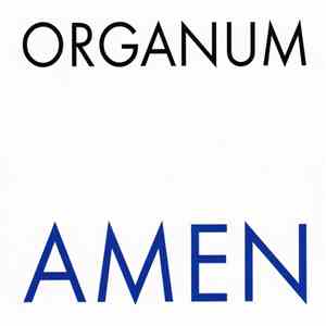 Organum - Amen flac album