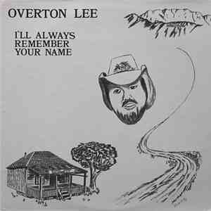 Overton Lee - I'll Always Remember Your Name flac album