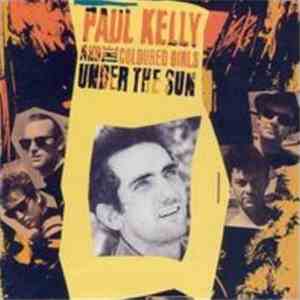 Paul Kelly And The Coloured Girls - Under The Sun flac album