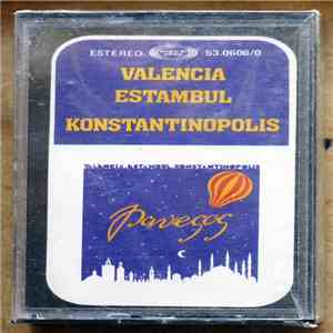 Pavesos - Valencia, Estambul, Konstantinopolis flac album