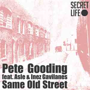 Pete Gooding Feat. Asle & Inez Gavilanes - Same Old Street flac album