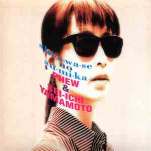 Phew & Sei-ichi Yamamoto - Shi-a-wa-se No Su-mi-ka flac album