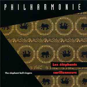 Philharmonie - Les Elephants Carillonneurs flac album