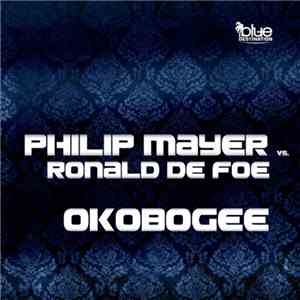 Philip Mayer Vs. Ronald de Foe - Okobogee flac album