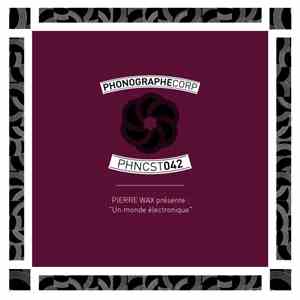 Pierre Wax - PHNCST042 flac album