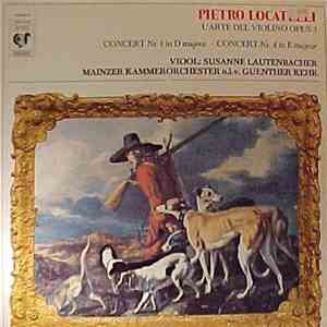 Pietro Locatelli - Susanne Lautenbacher, Mainzer Kammerorchester O.l.v. Guenther Kehr - L'arte Del Violino, Opus 3: Concert Nr. 1 In D Majeur - Concert Nr. 4 In E Majeur flac album