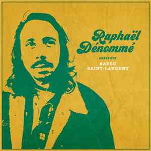 Raphaël Dénommé - Bayou Saint-Laurent flac album