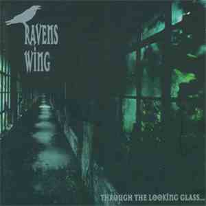 Ravens Wing - Through The Looking Glass... flac album
