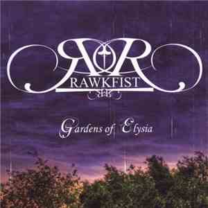Rawkfist - Gardens Of Elysia flac album
