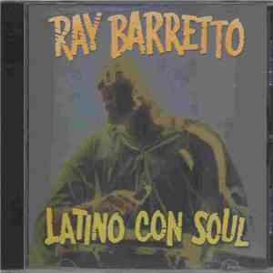 Ray Barretto - Latino Con Soul flac album
