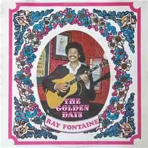 Ray Fontaine - The Golden Days flac album