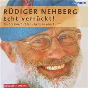Rüdiger Nehberg - Echt verrückt! flac album