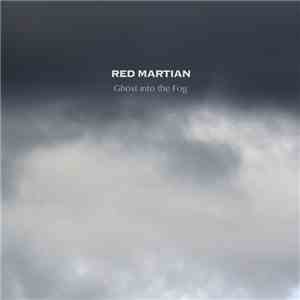 Red Martian - Ghost Into The Fog flac album