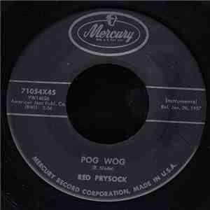 Red Prysock - Pog Wog / Head Snappin' flac album