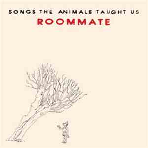 Roommate - Songs The Animals Taught Us flac album