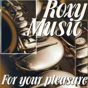 Roxy Music - For Your Pleasure flac album