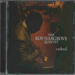 Roy Hargrove Quintet - Earfood flac album