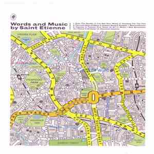 Saint Etienne - Words And Music By Saint Etienne flac album