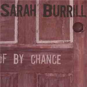Sarah Burrill - If By Chance flac album