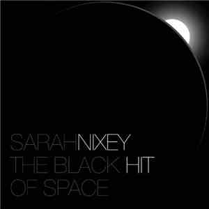 Sarah Nixey - The Black Hit Of Space flac album