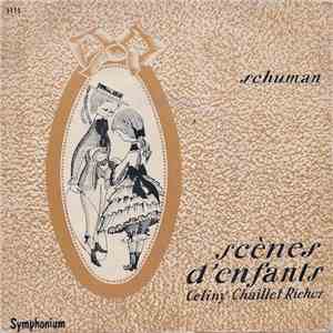 Schuman, Celiny Chaillet-Richez - Scènes D'Enfants flac album
