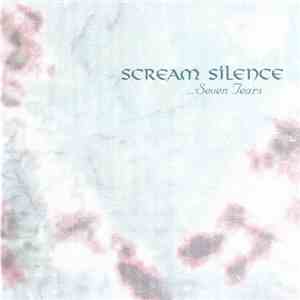 Scream Silence - Seven Tears flac album
