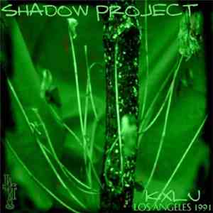 Shadow Project - KXLU - Los Angeles 1991 flac album