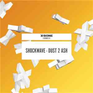 Shockwave  - Dust 2 Ash flac album