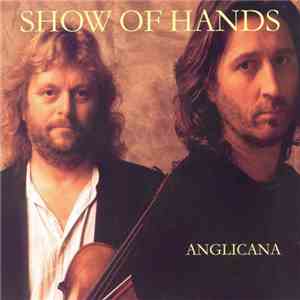 Show Of Hands  - Anglicana flac album