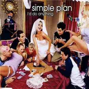 Simple Plan - I'd Do Anything flac album