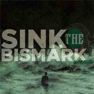 Sink The Bismark - Sine Metu flac album
