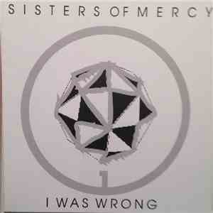 Sisters Of Mercy - I Was Wrong Part 1 flac album