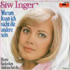 Siw Inger - Warum Kann Ich Nicht Die Andre Sein flac album