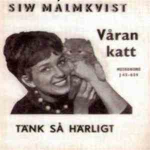 Siw Malmkvist - Våran Katt / Tänk Så Härligt flac album