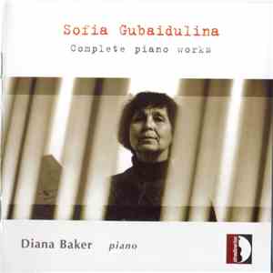 Sofia Gubaidulina - Diana Baker - Complete Piano Works flac album