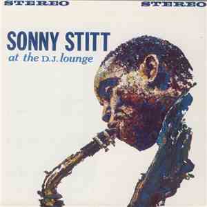 Sonny Stitt - At The D.J. Lounge flac album