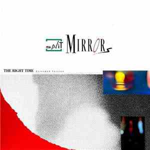 Split Mirrors - The Right Time (Extended Version) flac album