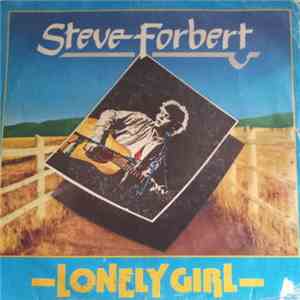 Steve Forbert - Lonely Girl flac album