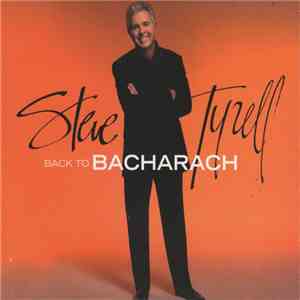 Steve Tyrell - Back To Bacharach flac album